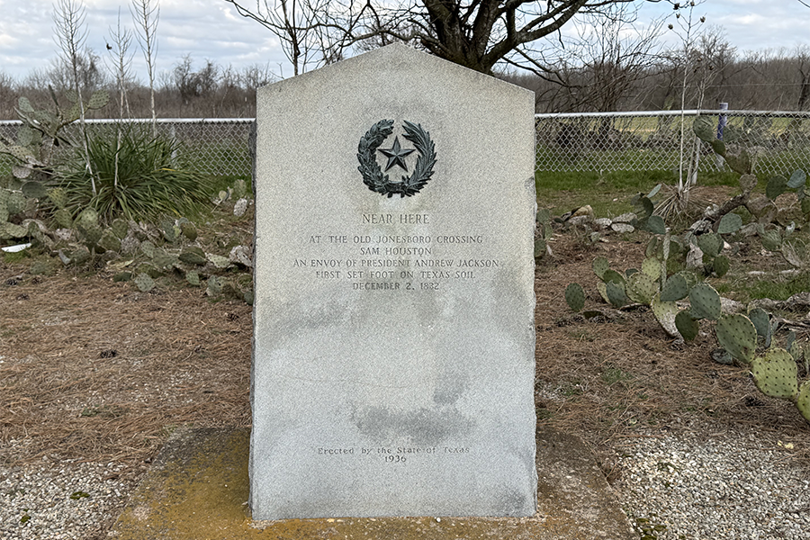 1832 historical marker of Sam Houston arriving in Texas as an envoy of Andrew Jackson.