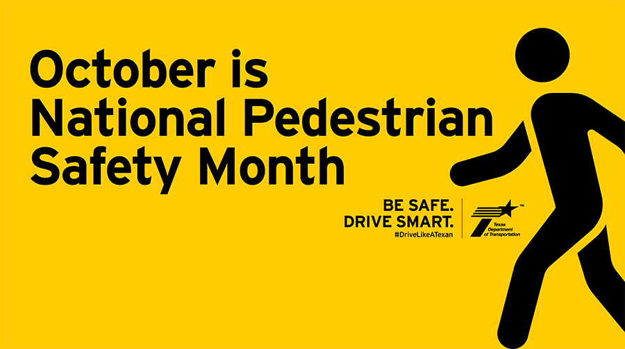 Be safe. Drive smart. Pedestrian Safety Campaign